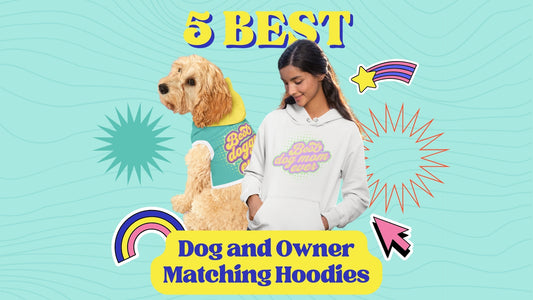 5 Best Dog and Owner Matching Hoodies